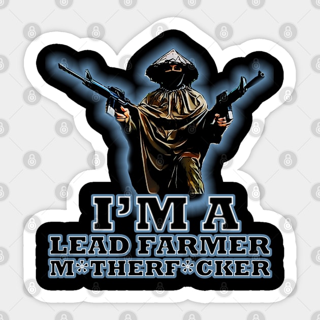 I'm a Lead Farmer Sticker by Pixel Draws